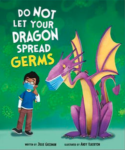 Do Not Let Your Dragon Spread Germs Do Not Let Your Dragon Spread Germs