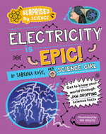 Surprised by Science: Electricity Is Epic!
