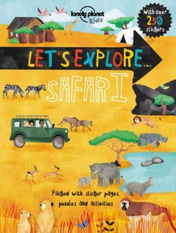 Lonely Planet Let's Explore... Safari 1 1st Ed