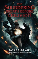 The Shuddering Breath Before Oblivion