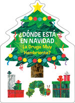 ?Donde esta en Navidad La Oruga Muy Hambrienta? (The Very Hungry Caterpillar's Peekaboo Christmas Spanish Edition)