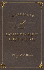 A Treasury of Latter-Day Saint Letters
