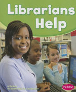 Our Community Helpers Librarians Help