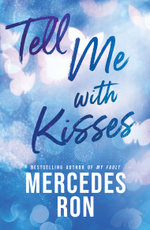 Tell Me with Kisses