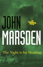 The Night is for Hunting: Tomorrow Series 6
