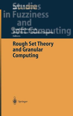 Rough Set Theory and Granular Computing