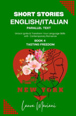 Short Stories in English/Italian - Parallel Text