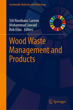 Wood Waste Management and Products Wood Waste Management and Products