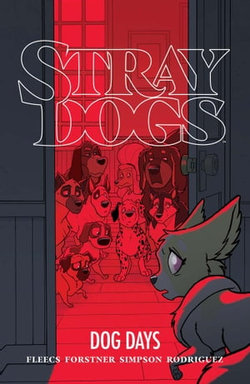 Stray Dogs: Dog Days Stray Dogs: Dog Days