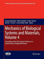 Mechanics of Biological Systems and Materials, Volume 4