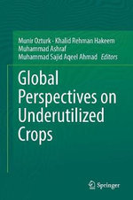Global Perspectives on Underutilized Crops