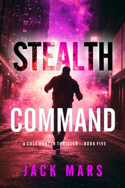 Stealth Command (A Cole Hunter Action Thriller—Book 5)