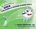 The Adventures of Gina: the Pimple Headed Range Ball