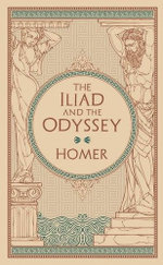 The Iliad and The Odyssey