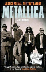 Justice For All - The Truth About Metallica