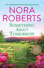 Something About Tomorrow/The Heart Of Devin MacKade/The Fall Of Shane MacKade