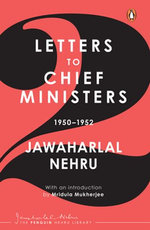 Jawaharlal Nehru's Letters to Chief Ministers