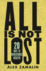All Is Not Lost