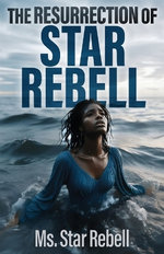 The Resurrection of Star Rebel