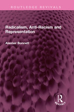 Radicalism, Anti-Racism and Representation