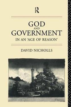 God and Government in an 'Age of Reason' God and Government in an 'Age of Reason'