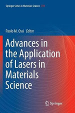 Advances in the Application of Lasers in Materials Science
