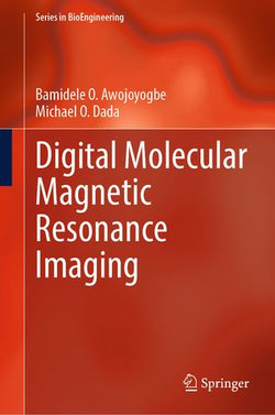 Digital Molecular Magnetic Resonance Imaging Digital Molecular Magnetic Resonance Imaging