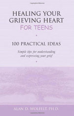 Healing Your Grieving Heart for Teens