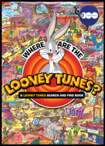 Where are the Looney Tunes? A Looney Tunes Search and Find Book (Warner Bros. 100th Anniversary)
