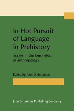 In Hot Pursuit of Language in Prehistory