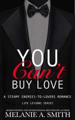 You Can't Buy Love: A Steamy Enemies-to-Lovers Romance