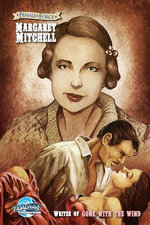 Female Force: Margaret Mitchell - The creator of the “Gone With the Wind” Female Force: Margaret Mitchell - The creator of the “Gone With the Wind”