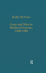 Guns and Men in Medieval Europe, 1200-1500