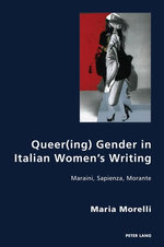 Queer(ing) Gender in Italian Women’s Writing