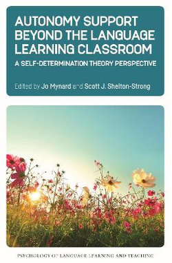 Autonomy Support Beyond the Language Learning Classroom