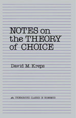 Notes On The Theory Of Choice