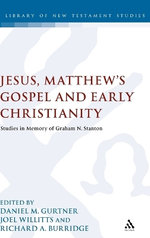 Jesus, Matthew's Gospel and Early Christianity