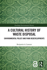A Cultural History of Waste Disposal