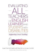 Evaluating ALL Teachers of English Learners and Students with Disabilities