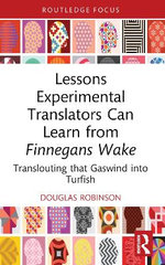 Lessons Experimental Translators Can Learn from Finnegans Wake