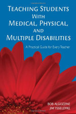 Teaching Students With Medical, Physical, and Multiple Disabilities