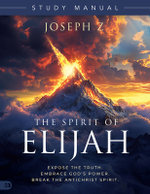 Spirit of Elijah Study Manual, The