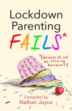 Lockdown Parenting Fails