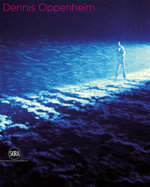 Dennis Oppenheim: Body to Performance 1969-73