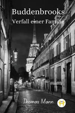 Buddenbrooks. Verfall einer Familie