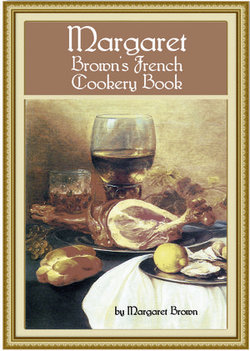 Margaret Brown's French Cookery Book