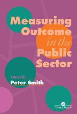 Measuring Outcome In The Public Sector Measuring Outcome In The Public Sector