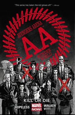 Avengers Arena Vol. 1: Kill or Die