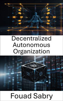 Decentralized Autonomous Organization