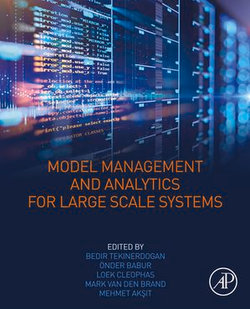 Model Management and Analytics for Large Scale Systems Model Management and Analytics for Large Scale Systems